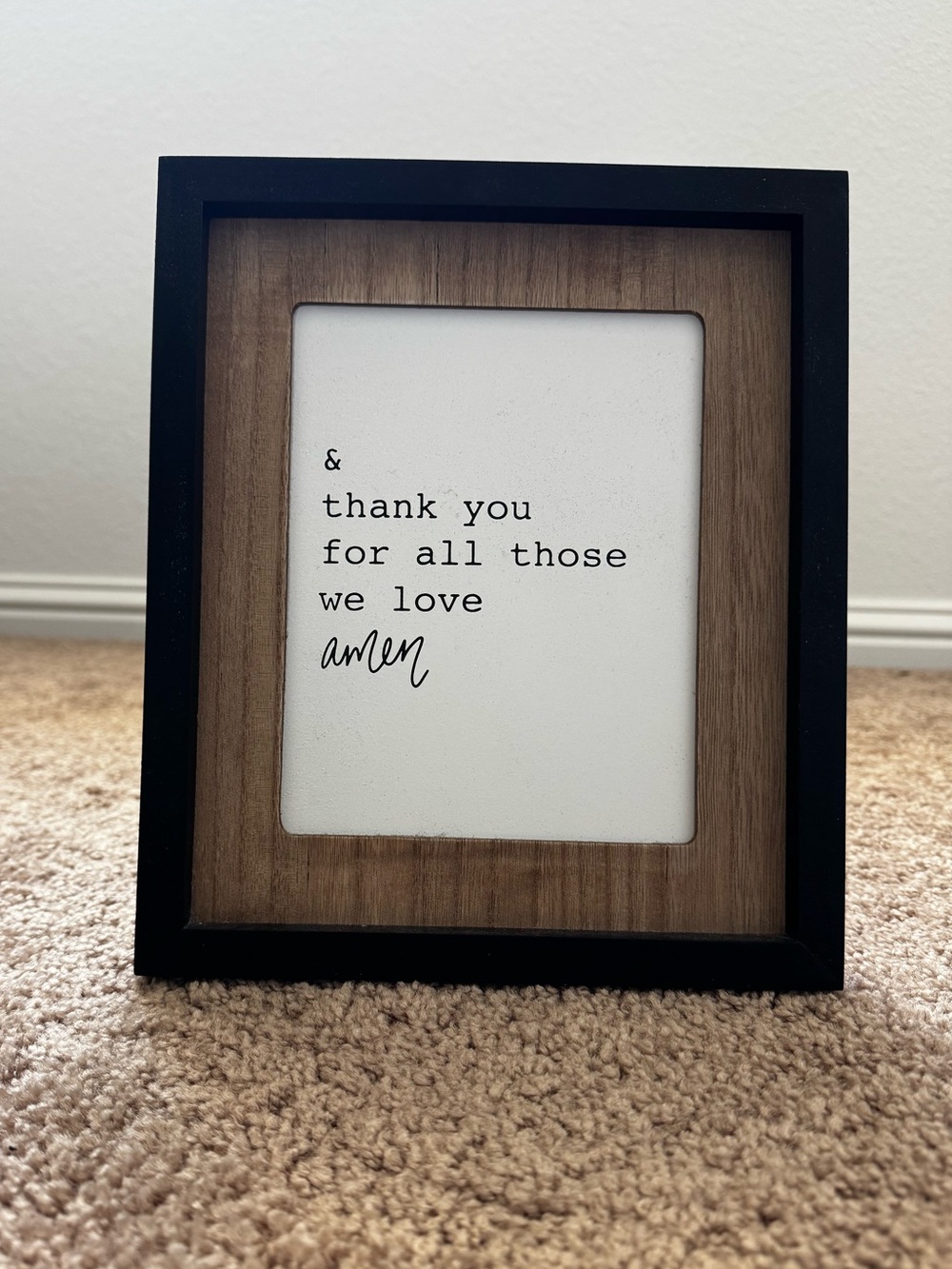 Black and Wood Tone Framed Sentiment Print- Thank You For All Those We Love Amen